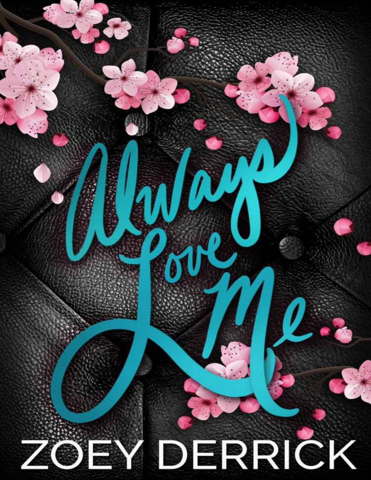 Always Love Me A Standalone Second Chance Romance Derrick Zoey