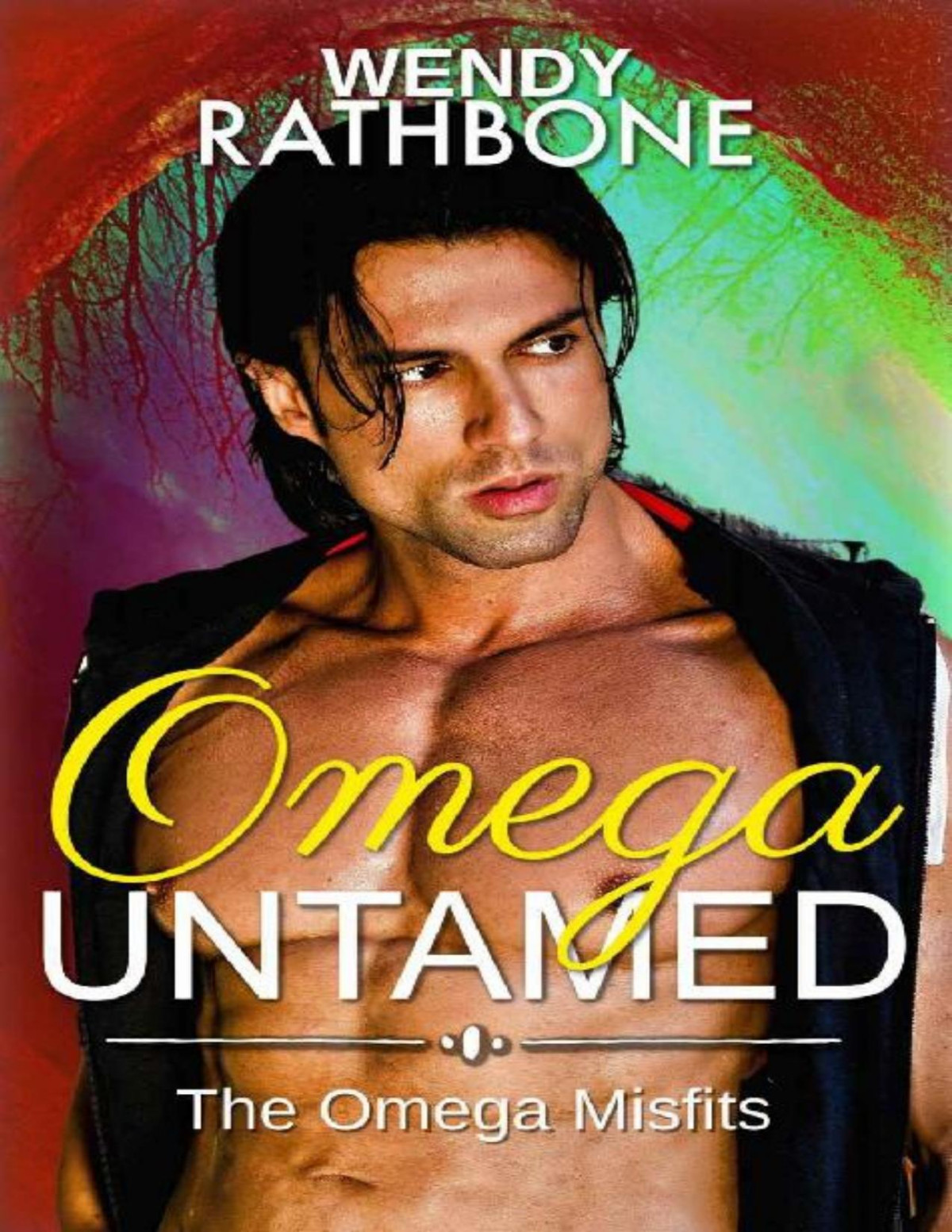 Omega Untamed The Omega Misfits Book 6 Wendy Rathbone