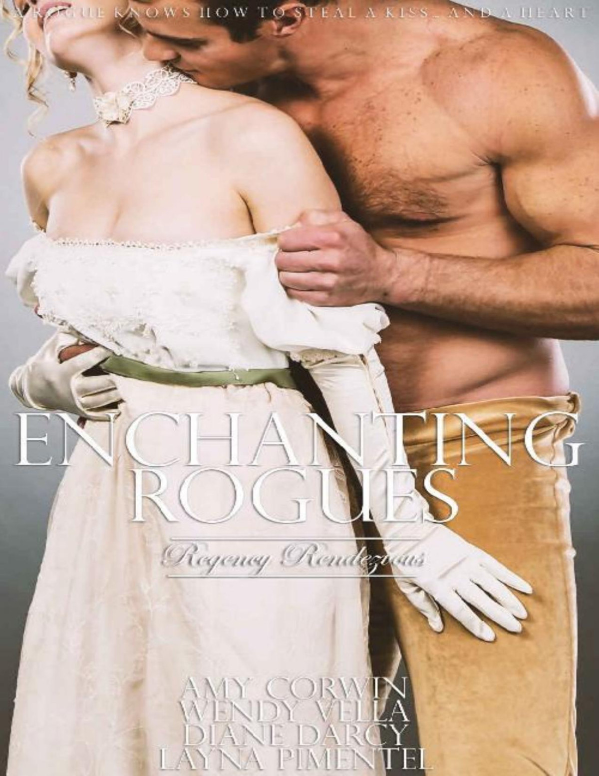 Enchanting Rogues Regency Rendezvous Collection Book 3 Wendy Vella Amy Corwin Diane Darcy Layna Pimentel