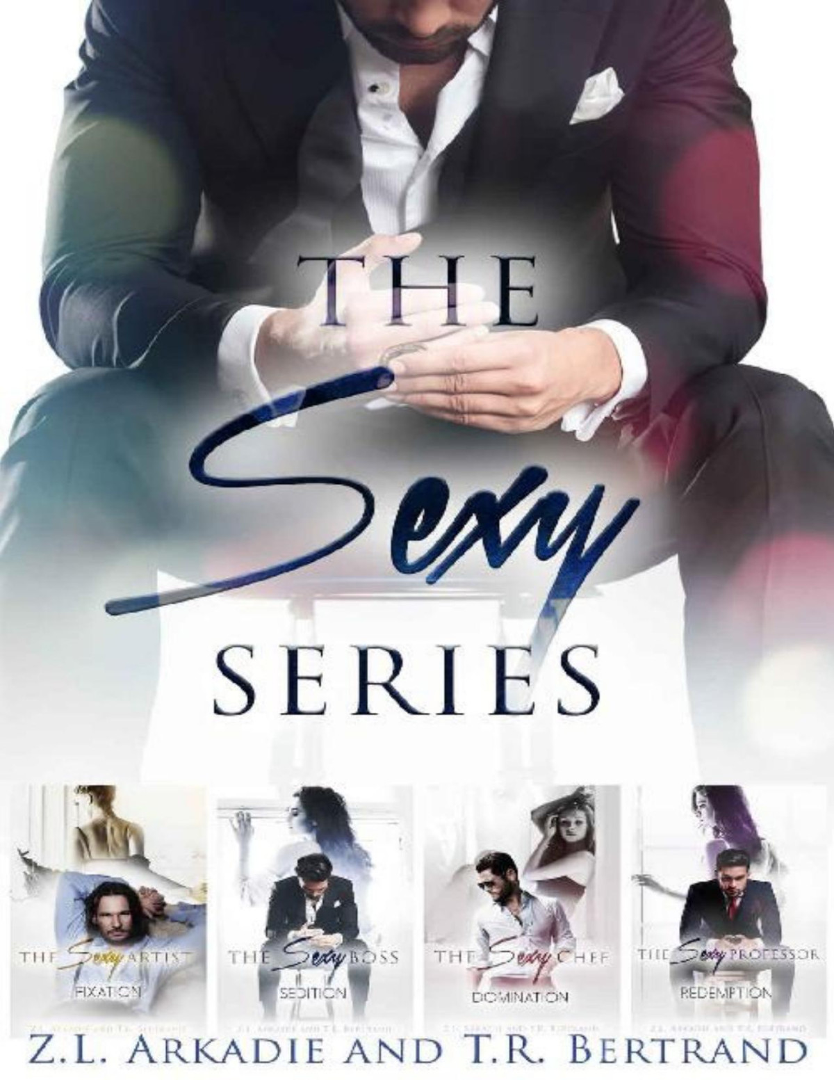 The Sexy Series The Complete Series Box Set Zl Arkadie Tr Bertrand