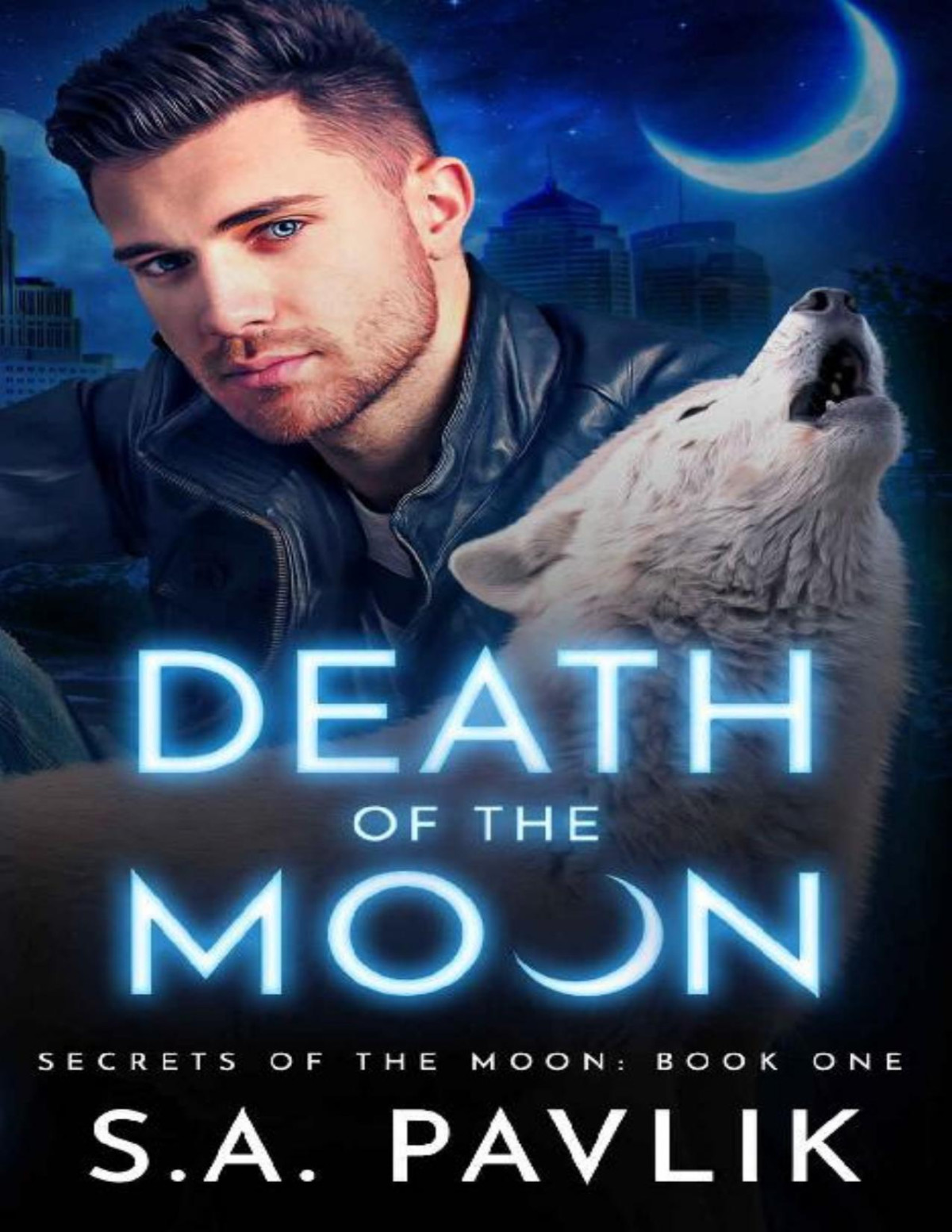 Death Of The Moon Secrets Of The Moon Book 1 Sa Pavlik
