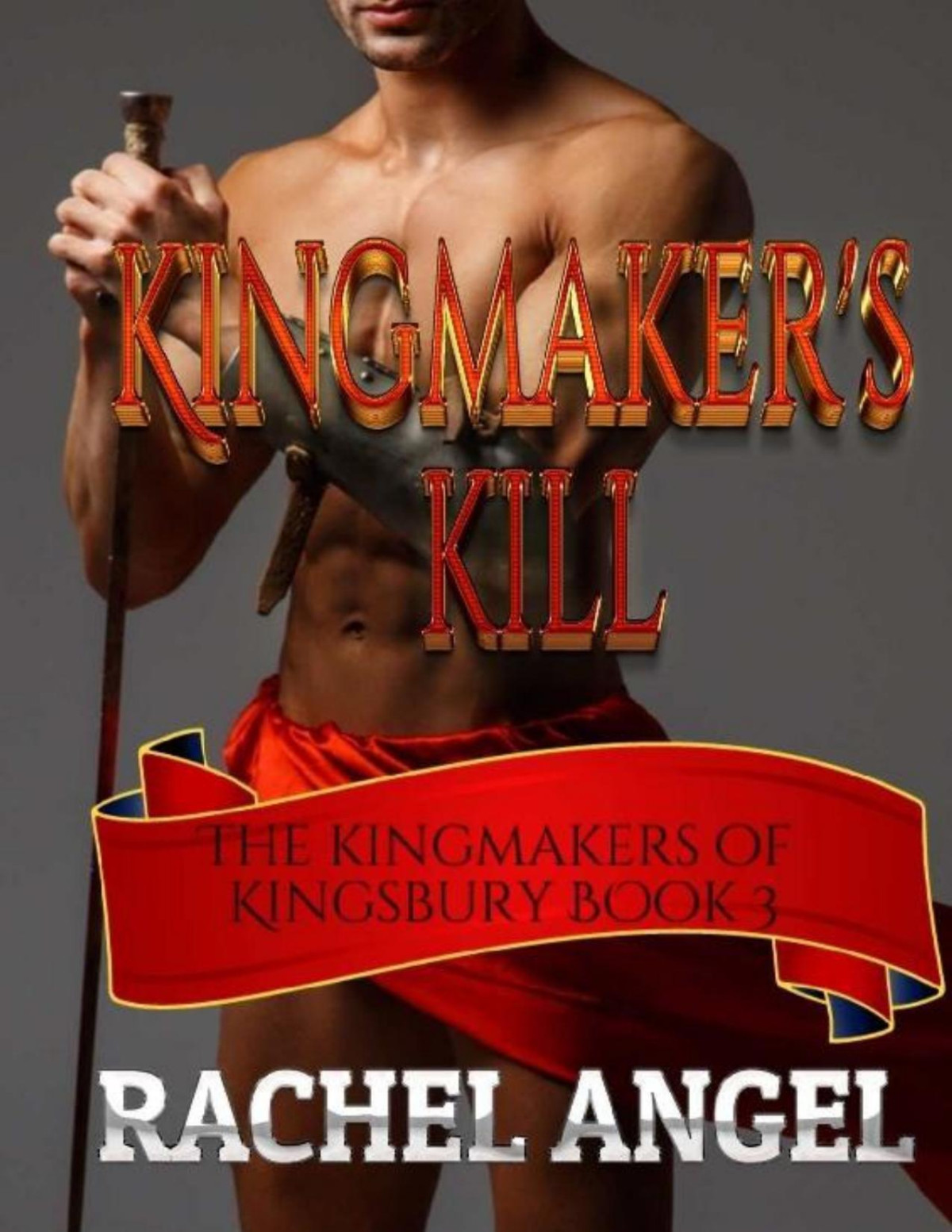 Kingmakers Kill A Rh Paranormal Fantasy Bully Romance Kingmakers Of Kingsbury Book 3 Rachel Angel