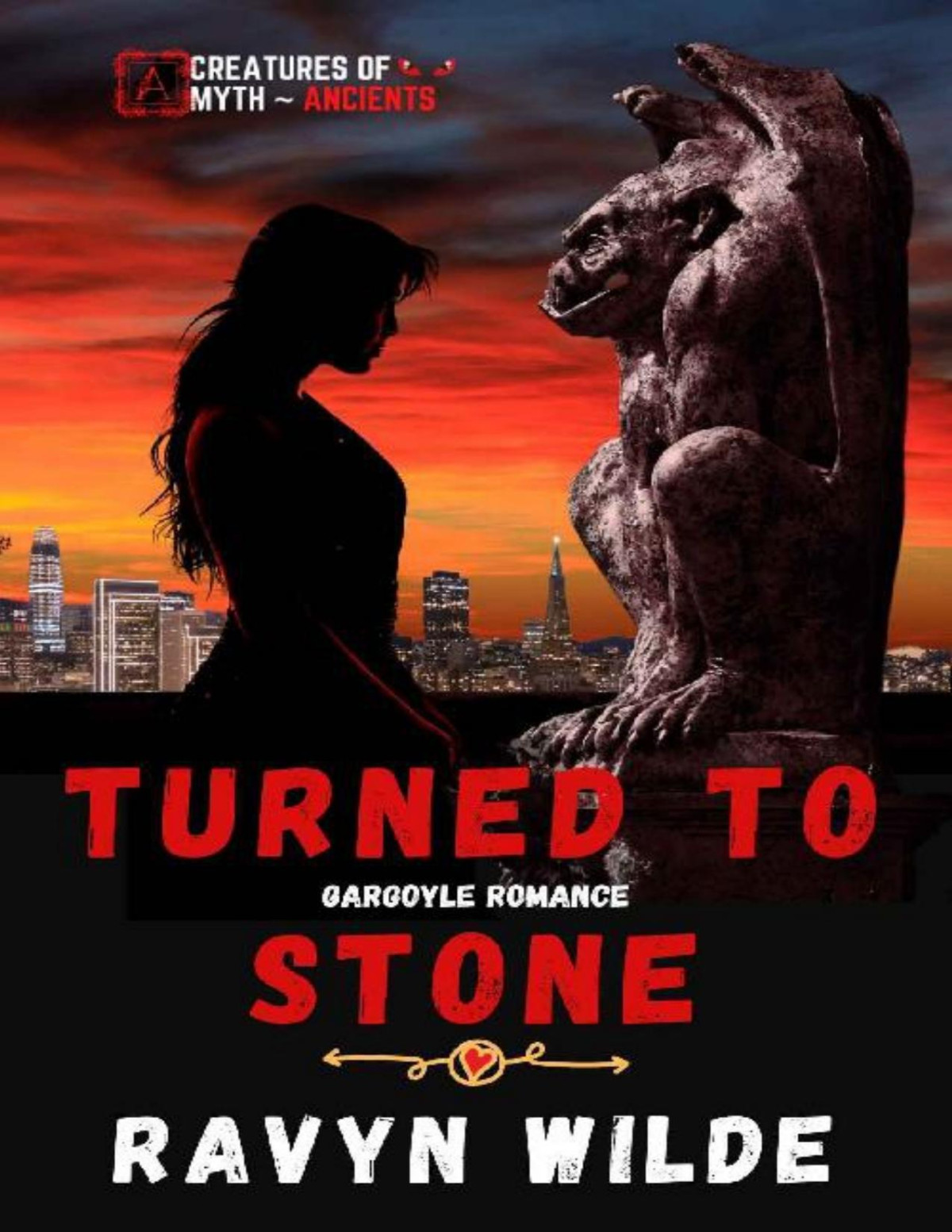 Turned To Stone A Gargoyle Romance Creatures Of Myth Book 13 Ravyn Wilde