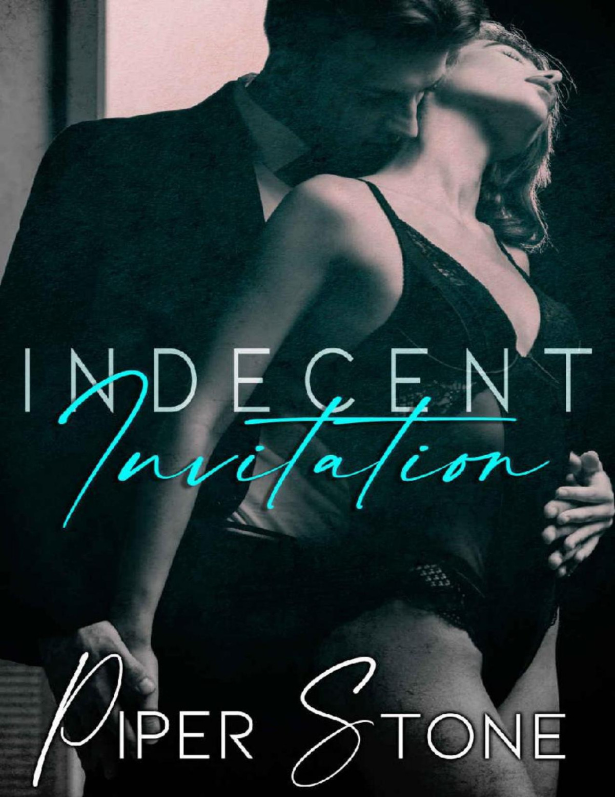 Indecent Invitation A Dark Romance Piper Stone