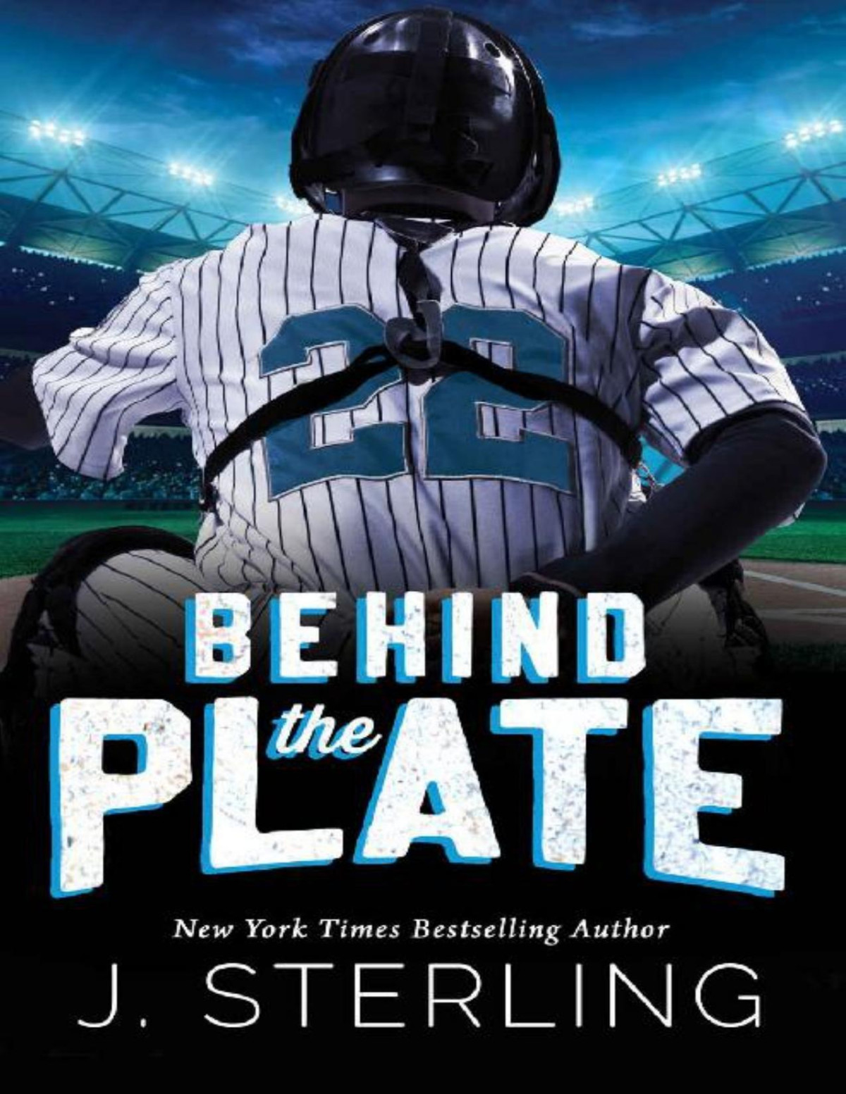 Behind The Plate A New Adult Sports Romance The Boys Of Baseball Book 2 J Sterling