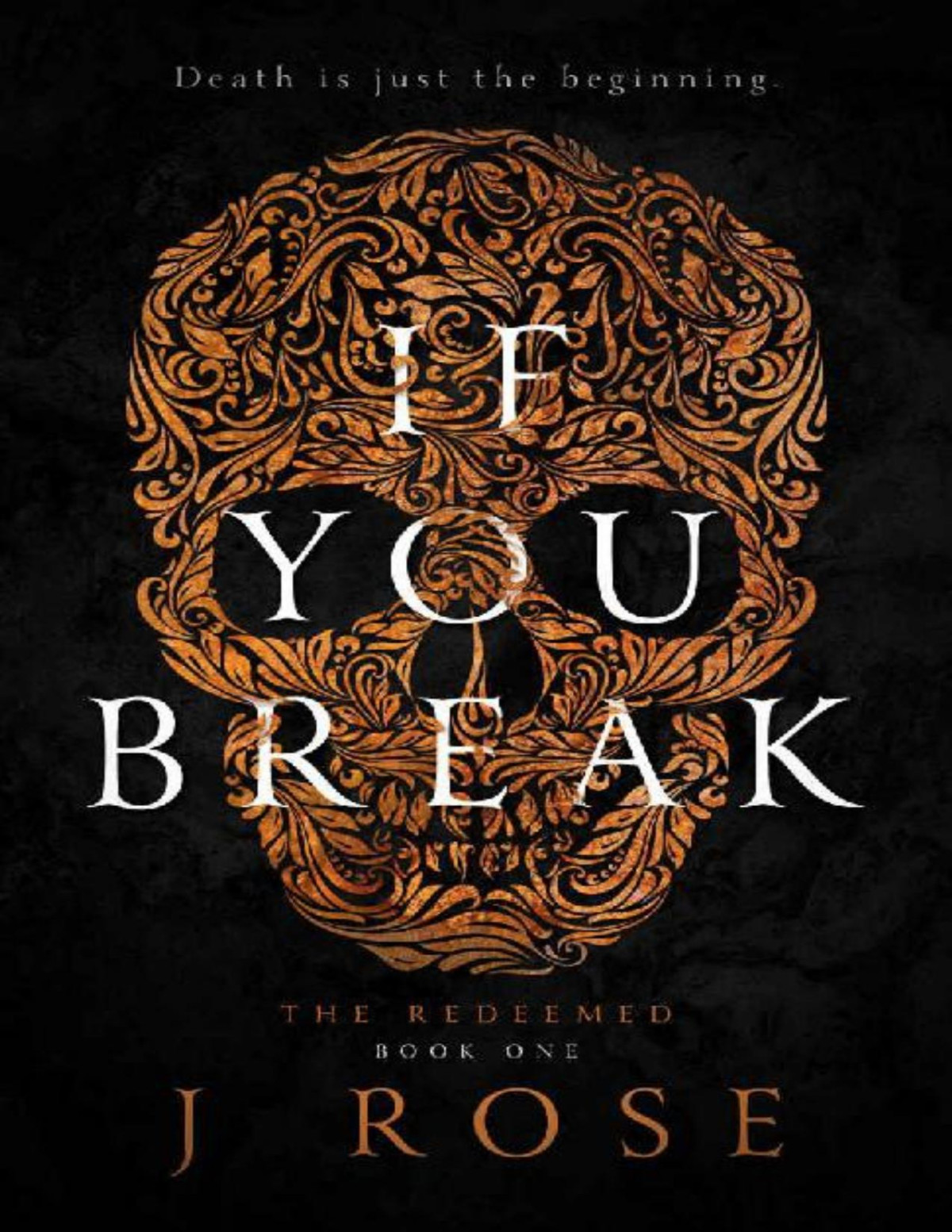 If You Break The Redeemed Book 1 J Rose