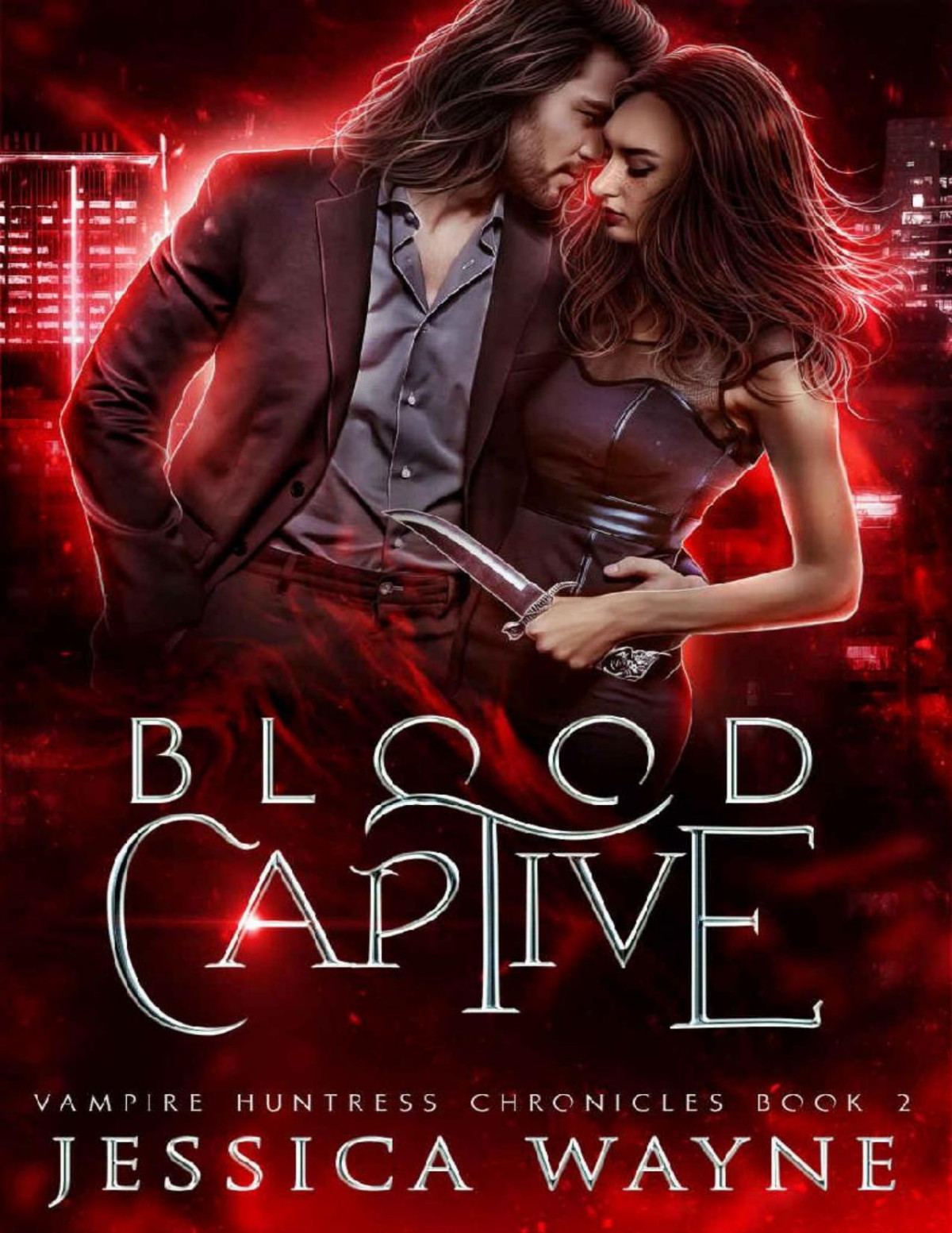 Blood Captive A Paranormal Vampire Romance Vampire Huntress Chronicles Book 2 Jessica Wayne