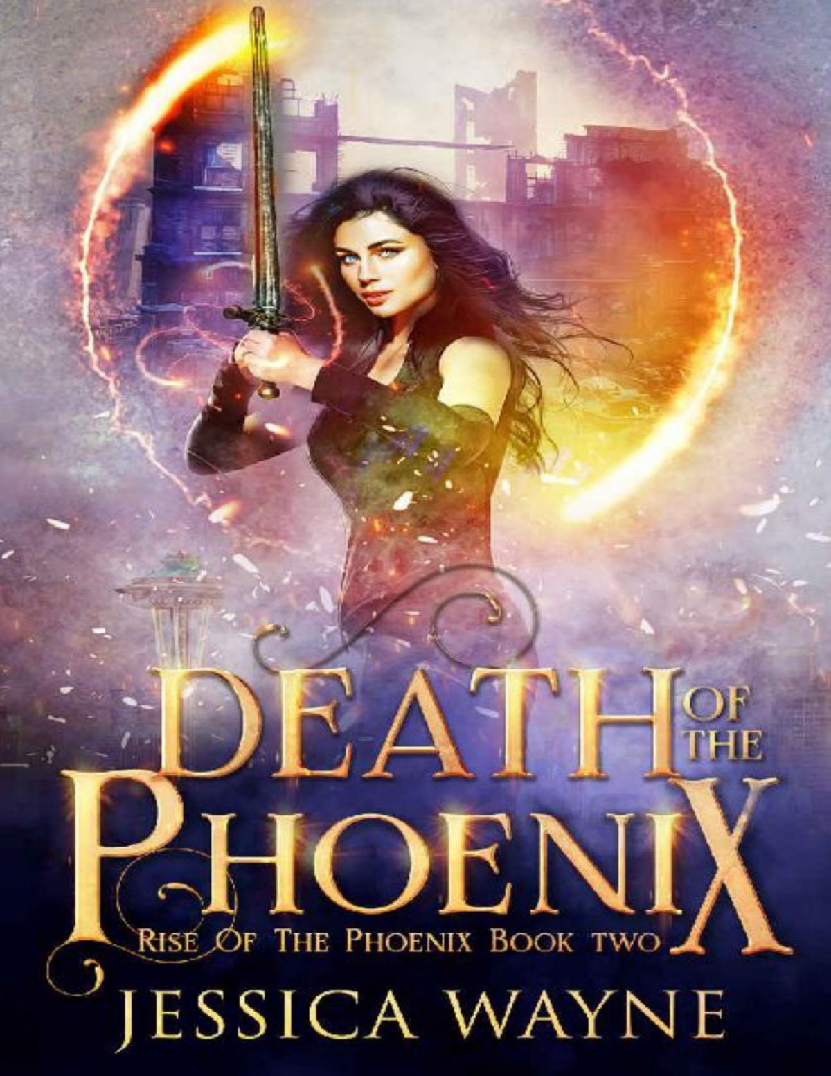 Death Of The Phoenix Rise Of The Phoenix Book 2 Jessica Wayne