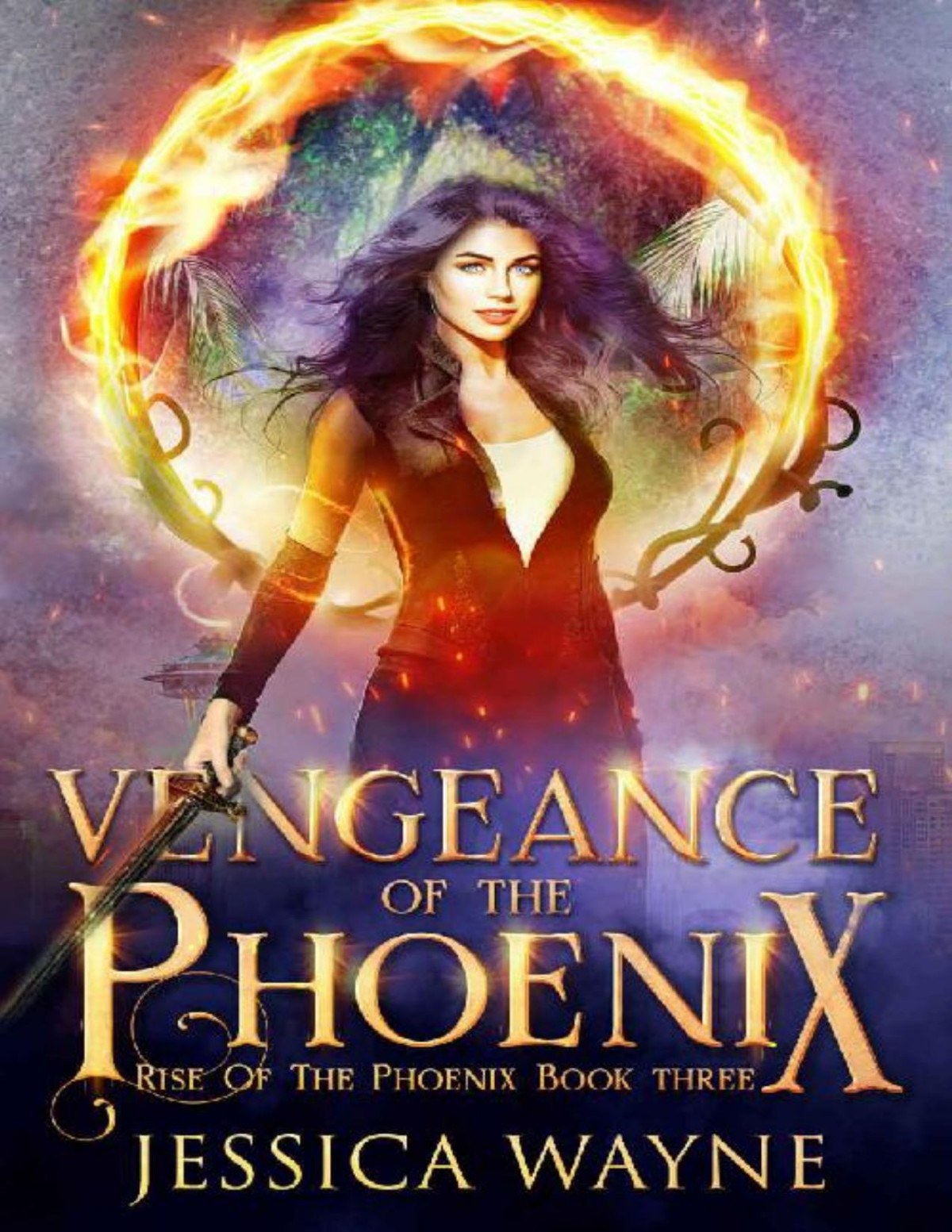 Vengeance Of The Phoenix Rise Of The Phoenix Book 3 Jessica Wayne