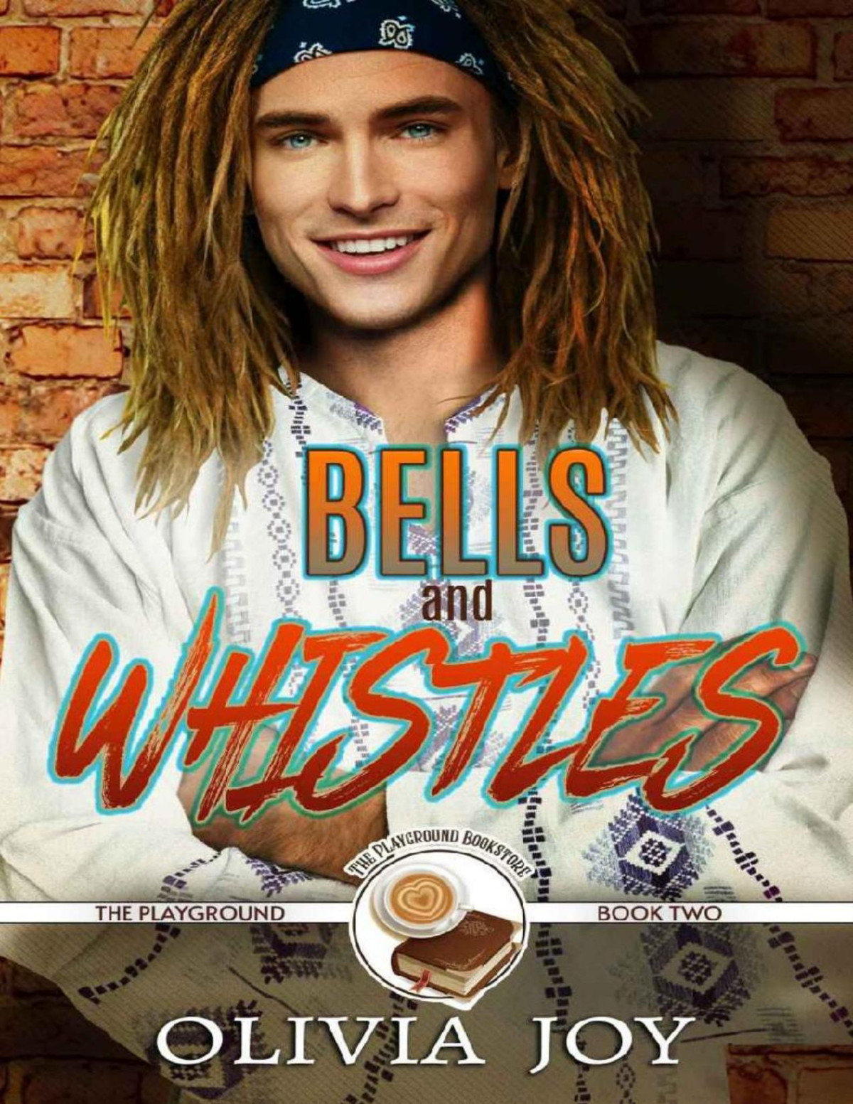 Bells Whistles An Mm Daddy Romance The Playground Book 2 Olivia Joy