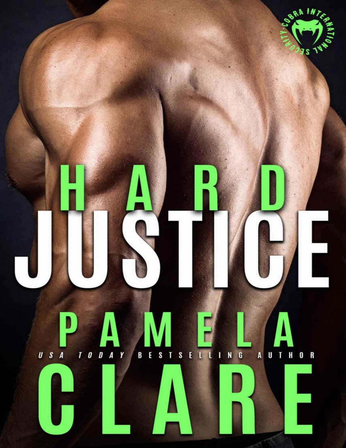 Hard Justice A Cobra Elite Novel Clare Pamela