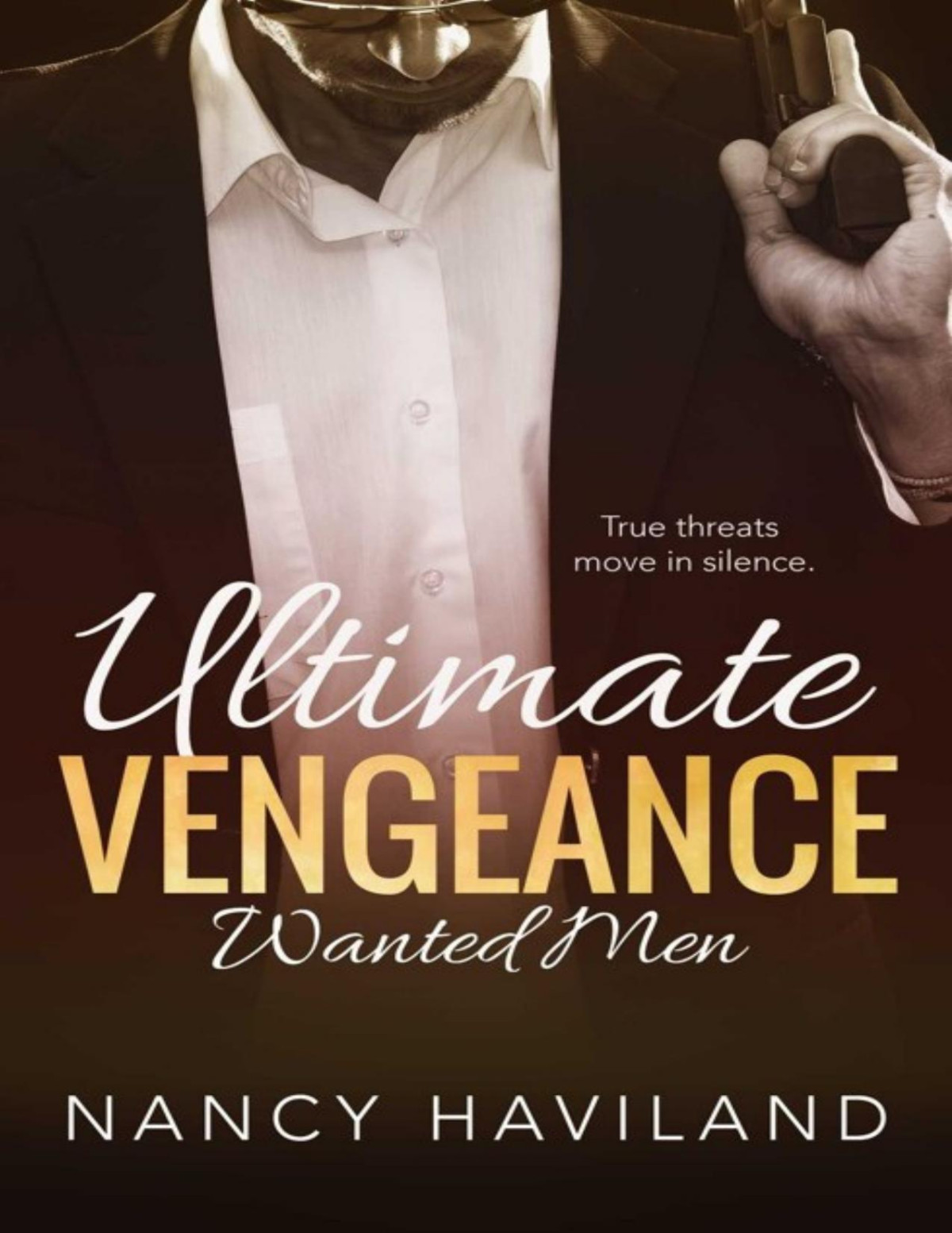 Ultimate Vengeance Wanted Men Book 4 Nancy Haviland