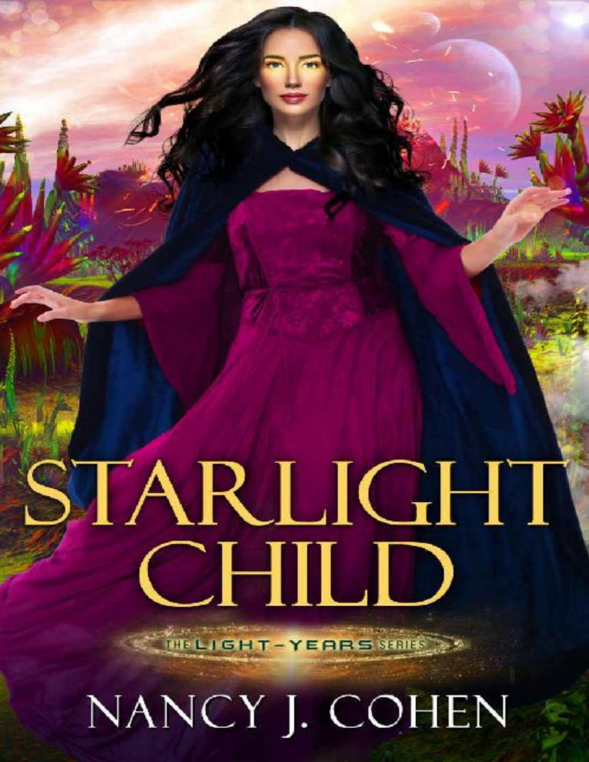 Starlight Child The Lightyears Series Book 3 Nancy J Cohen