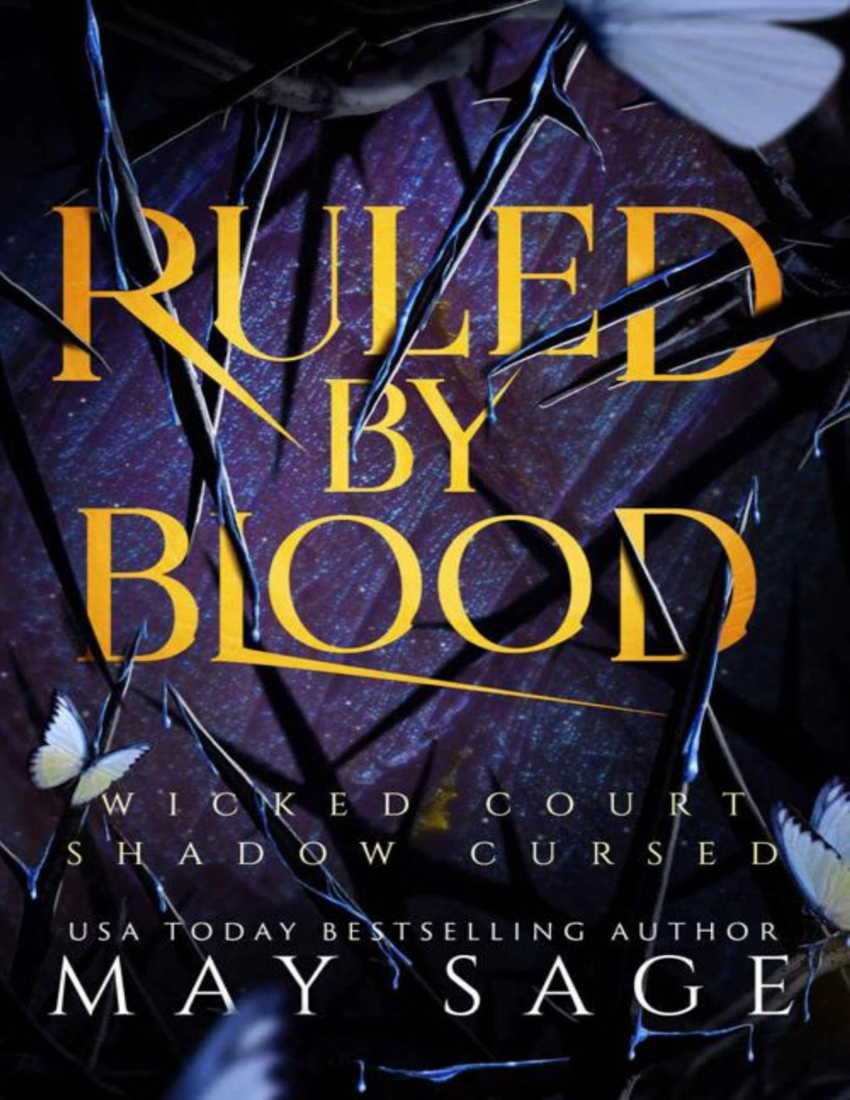 Ruled By Blood An Unseelie Fae Fantasy Standalone May Sage Alexi Blake