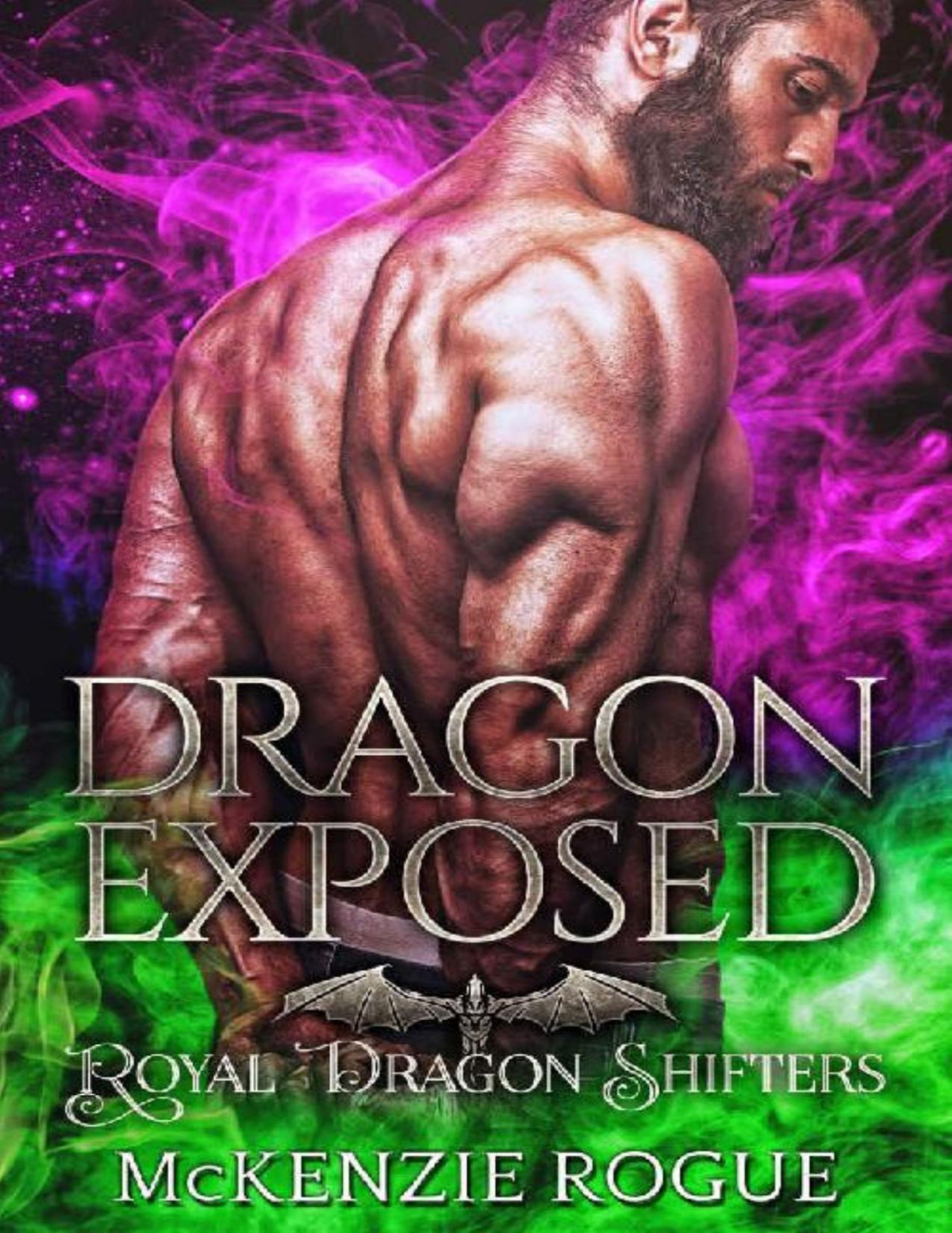 Dragon Exposed A Curvy Girl And Dragon Shifter Romance Royal Dragon Shifters Book 3 Mckenzie Rogue