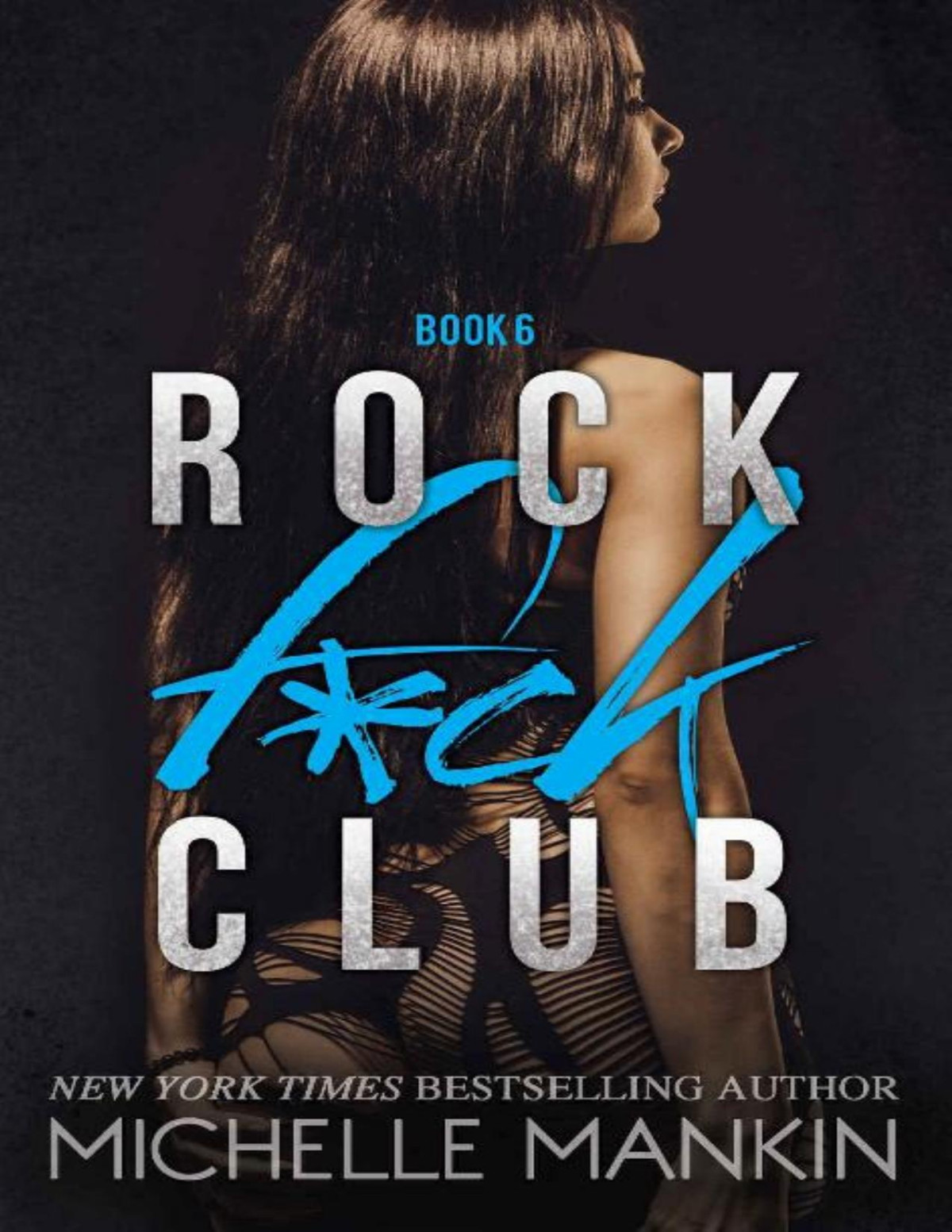 Rock Fck Club Girls Ranking The Rock Stars Book 6 Michelle Mankin