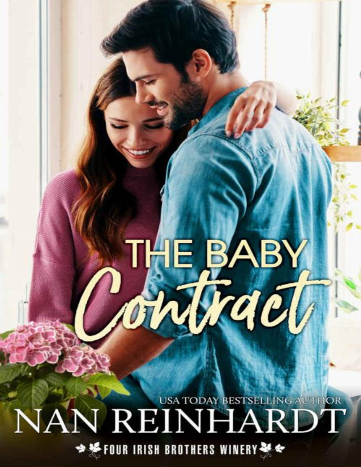 The Baby Contract Four Irish Brothers Winery Book 4 Nan Reinhardt