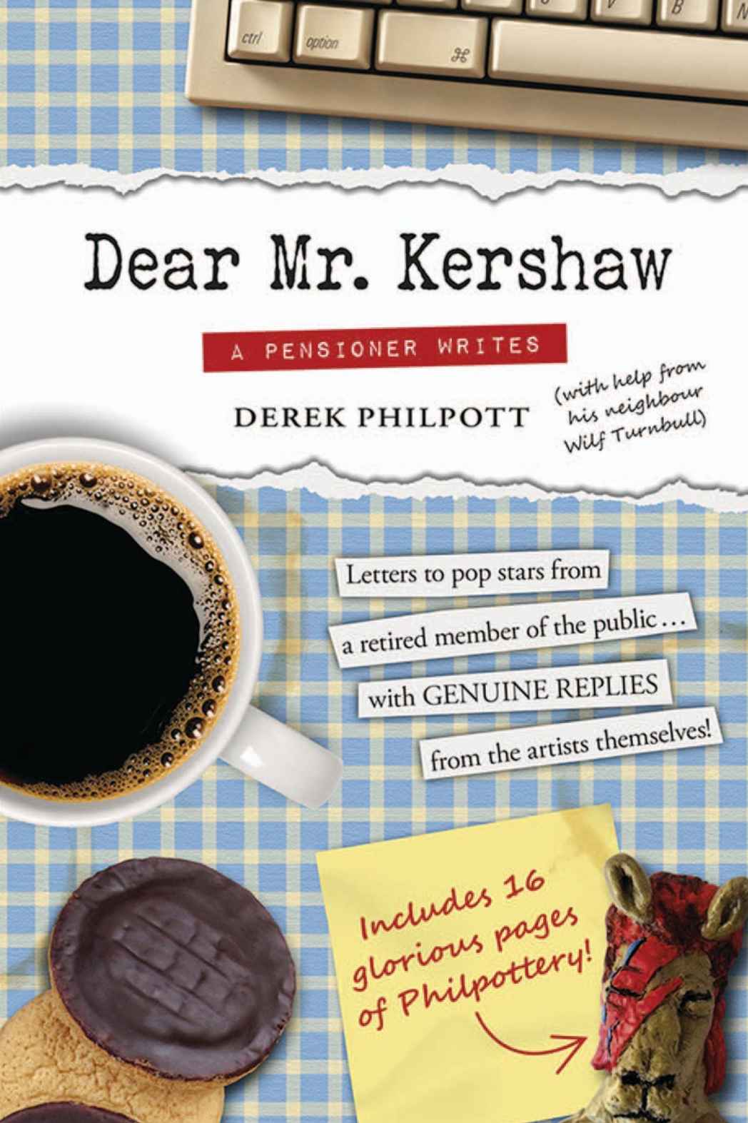 Dear Mr Kershaw Derek Philpott