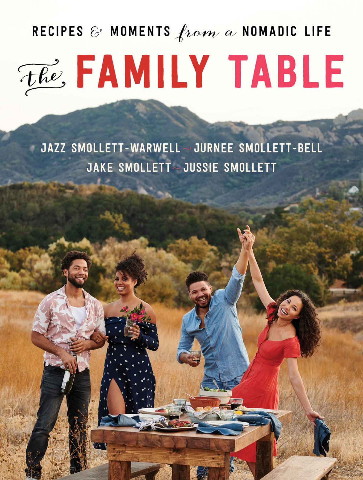 The Family Table Recipes And Moments From A Nomadic Life Jazz Smollettwarwell
