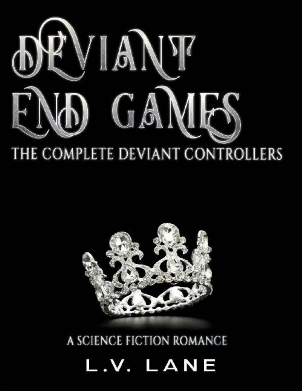 Deviant End Games The Complete Deviant Controllers Lv Lane