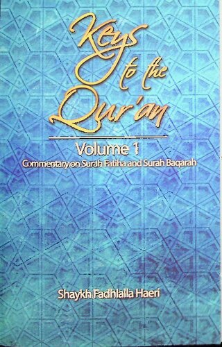 Commentary On Sura Alfatiha And Sura Albaqarah Vol I Fadhlalla Haeri