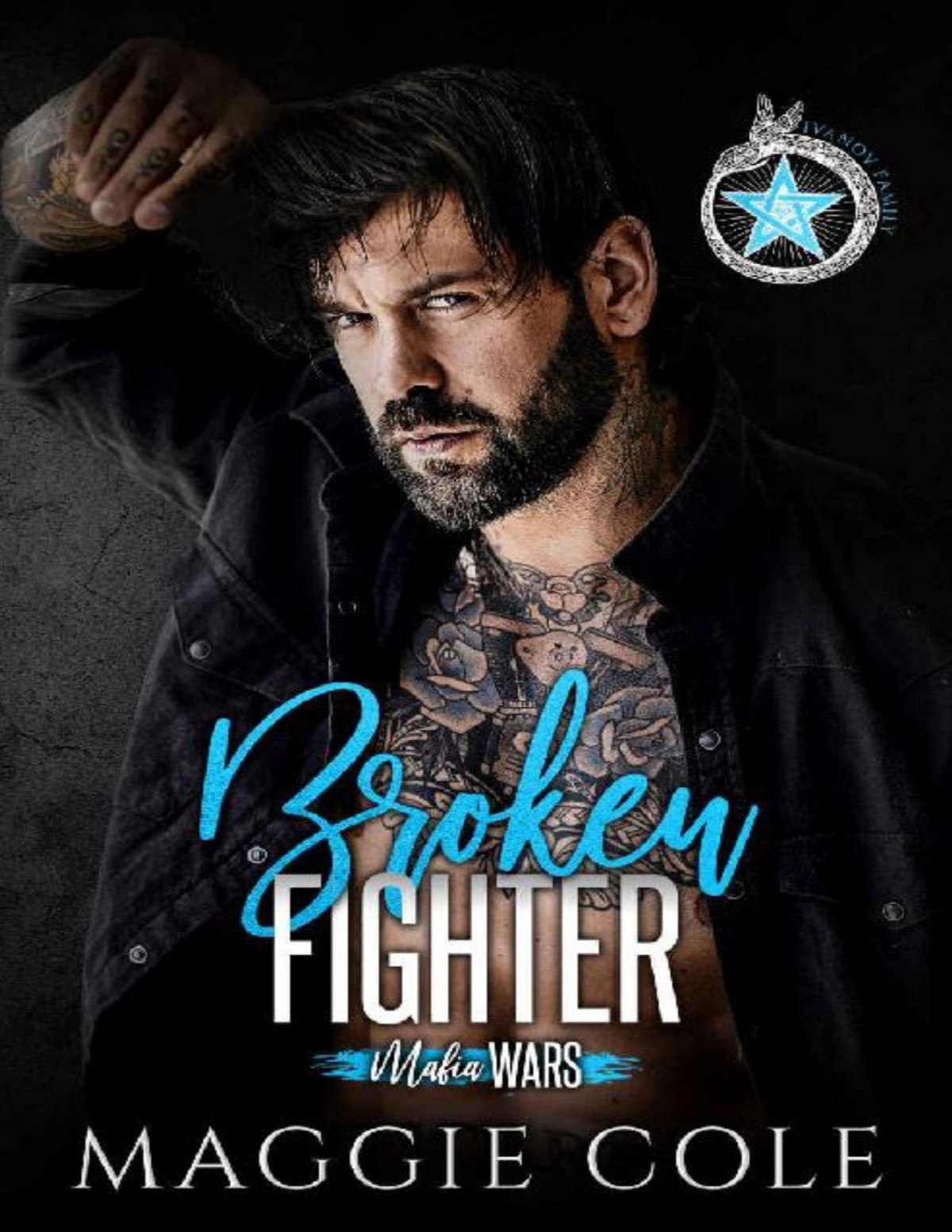 Broken Fighter The Ivanov Family Mafia Wars Book Two Maggie Cole