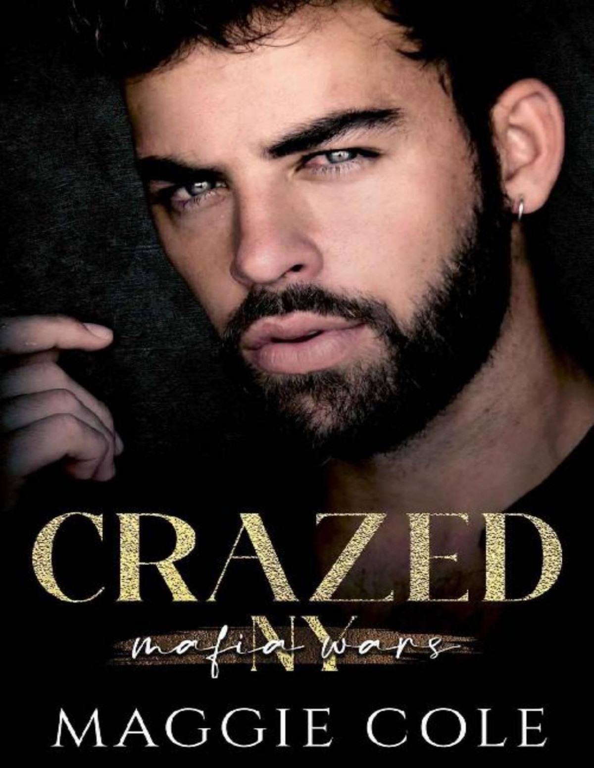 Crazed A Dark Mafia Romance Mafia Wars New York Book 3 Maggie Cole