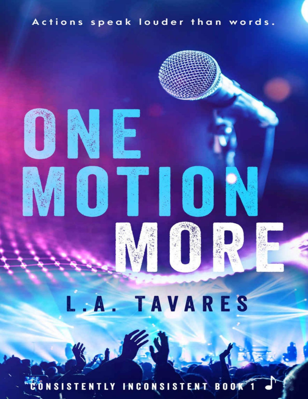 One Motion More Consistently Inconsistent Book 1 L A Tavares