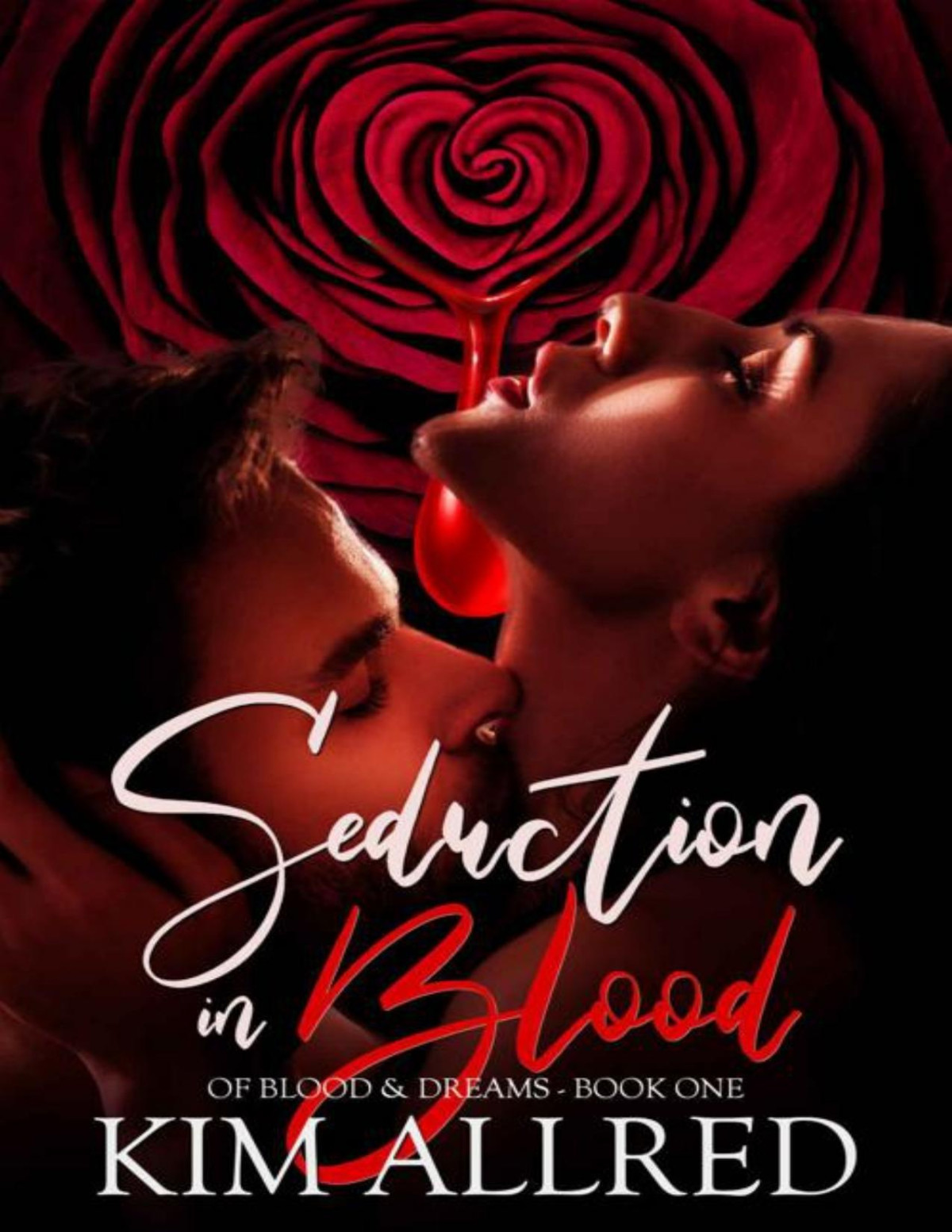 Seduction In Blood A Vampire Romance Of Blood Dreams Book 1 Kim Allred