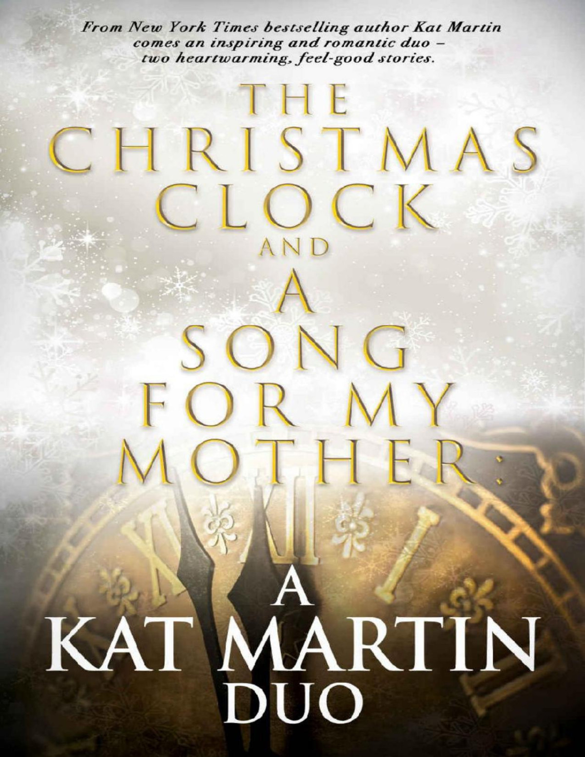The Christmas Clock And A Song For My Mother A Kat Martin Duo Kat Martin