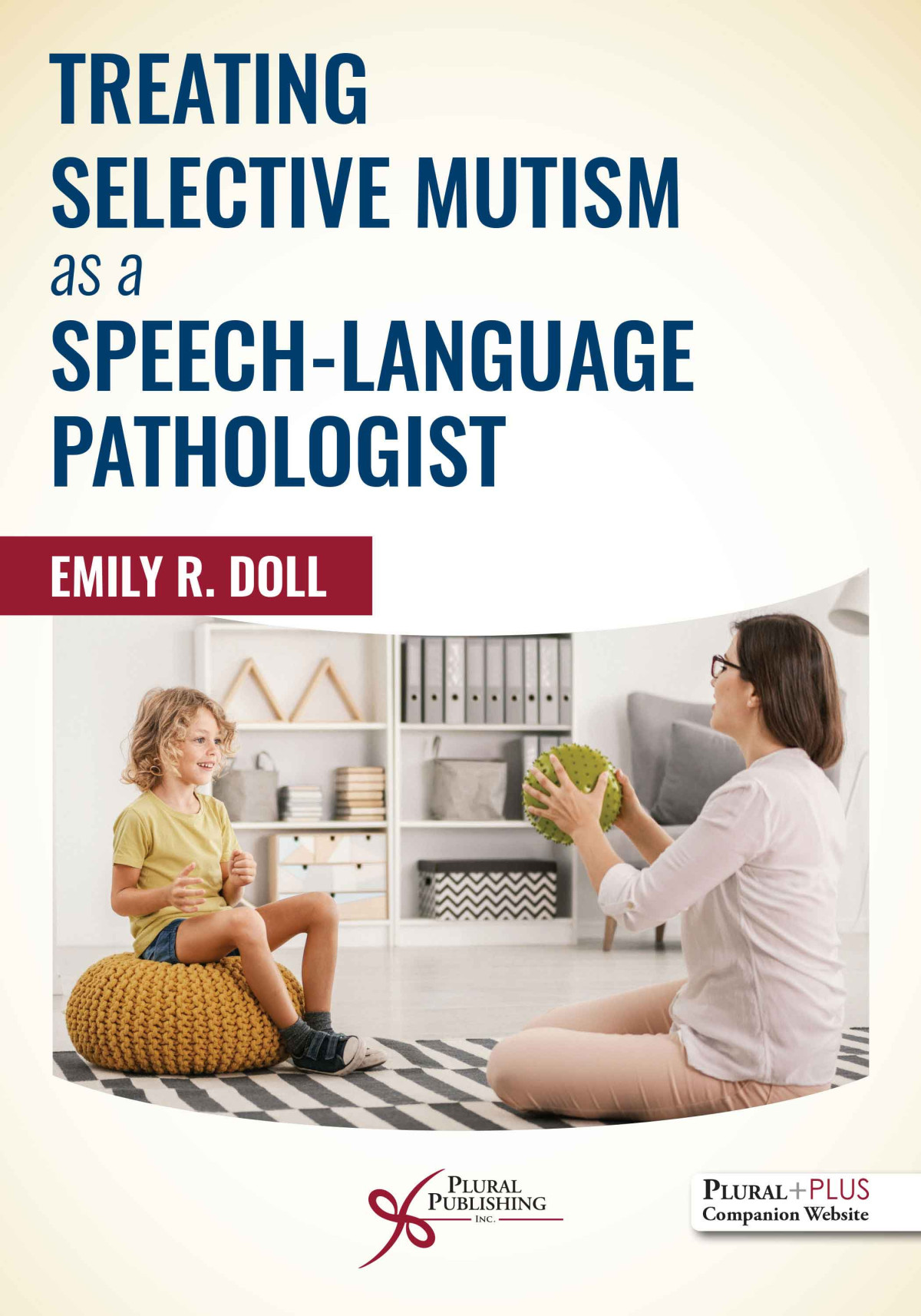 Treating Selective Mutism As A Speechlanguage Pathologist Emily R Doll