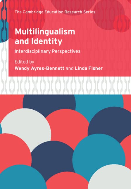 Multilingualism And Identity Wendy Ayresbennett Linda Fisher