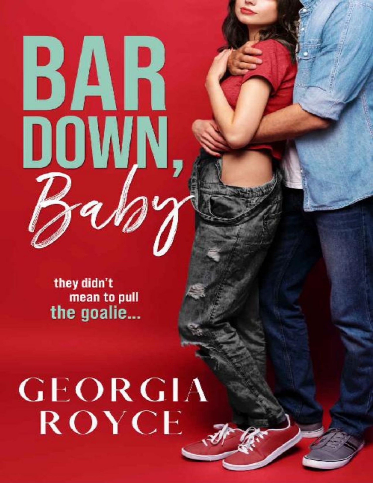 Bar Down Baby Open Bar Book 1 Georgia Royce