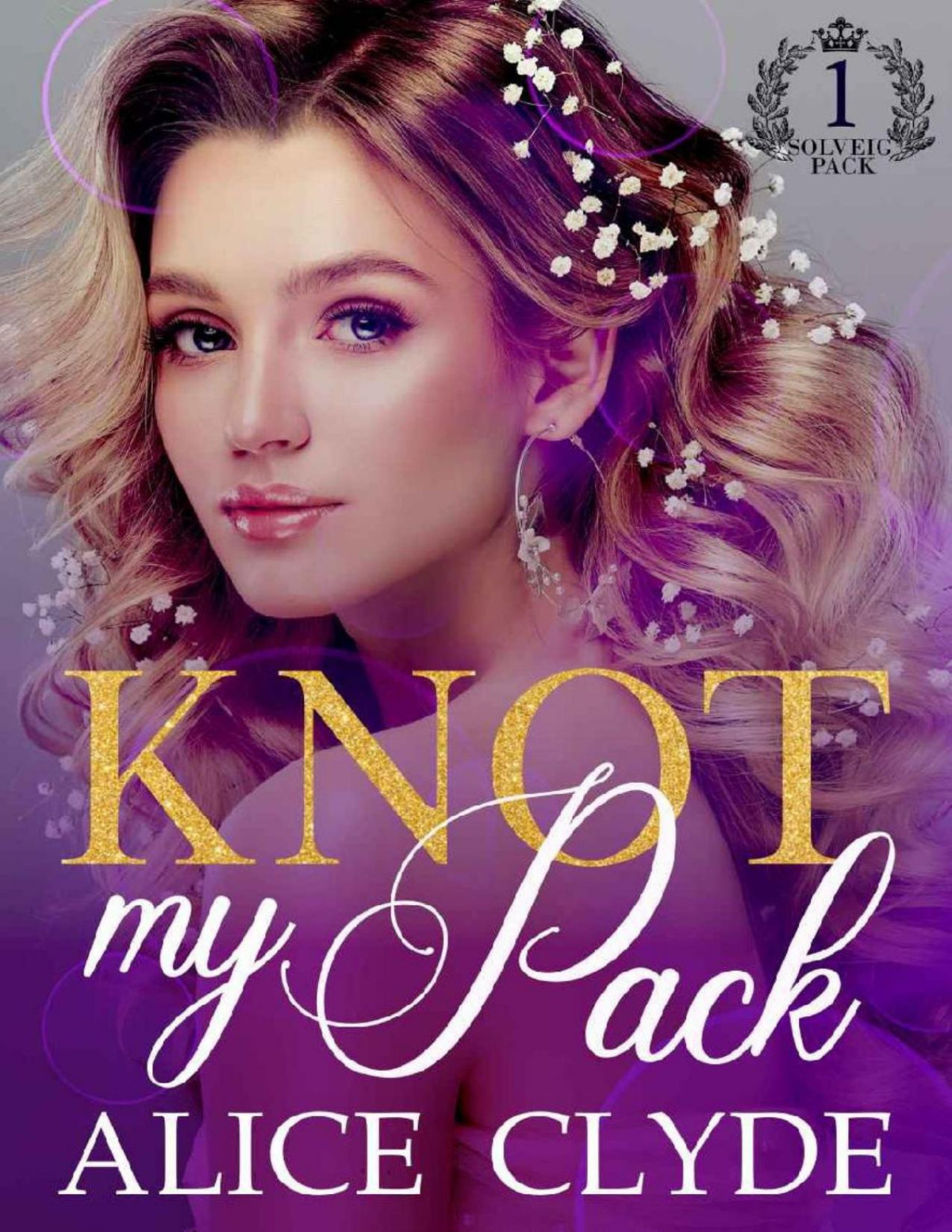 Knot My Pack Solveig Pack Book 1 1st Edition Alice Clyde
