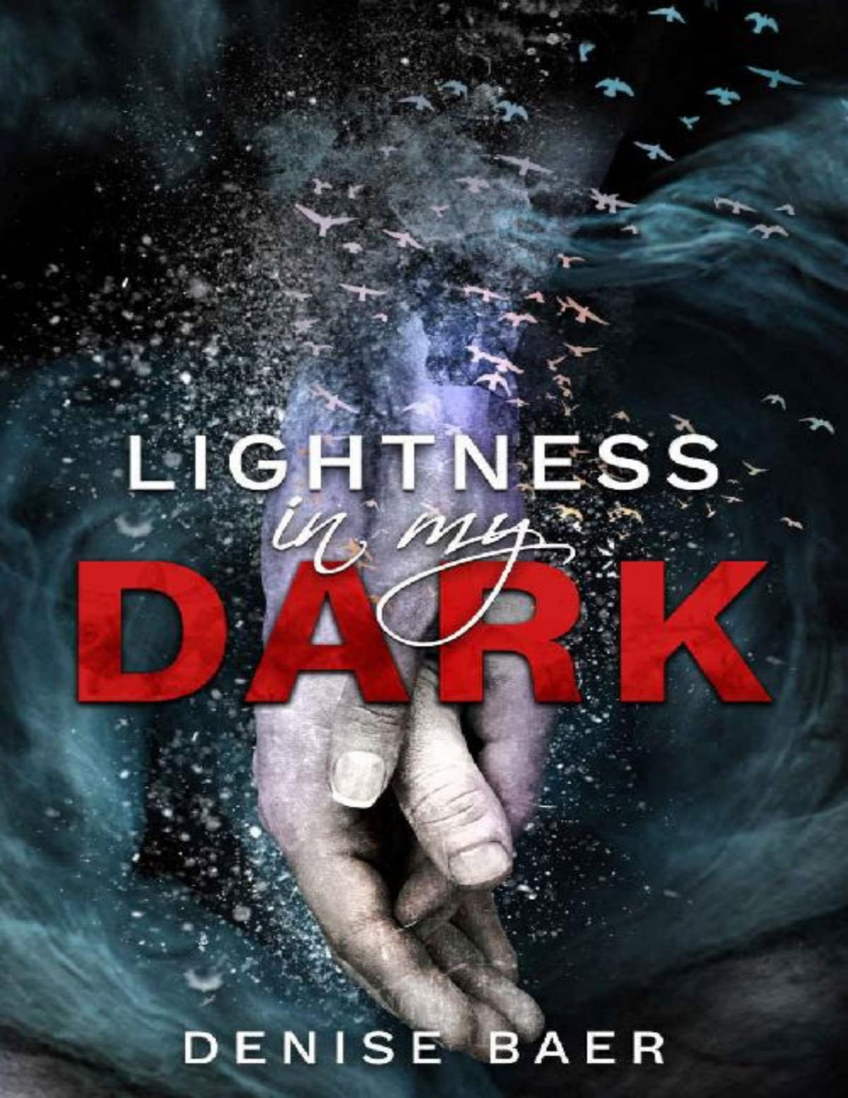 Lightness In My Dark A Dark Strangerstolovers Marriage Of Convenience Standalone Romance Denise Baer