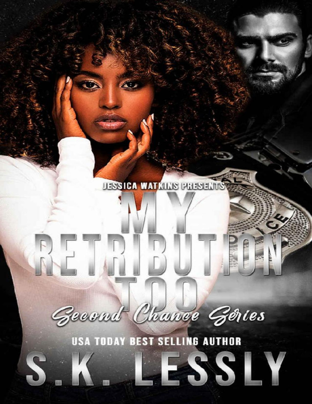My Retribution Too A Second Chance Series Sk Lessly