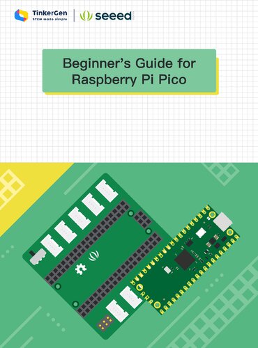 Beginners Guide For Raspberry Pi Pico Yimeng Shi Haixu Liu