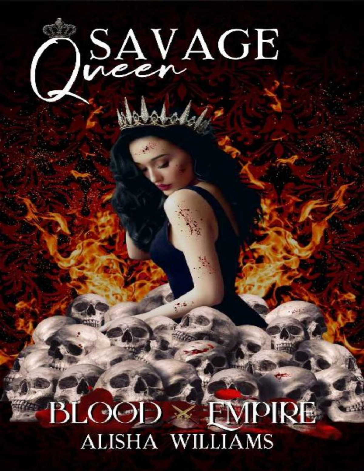 Savage Queen Blood Empire Book Three Alisha Williams