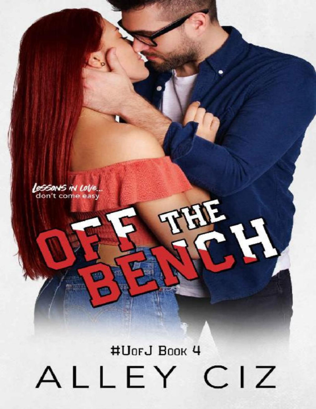 Off The Bench A Jocknerd Roommatesforced Proximity Sports Romantic Comedy U Of J Book 4 Alley Ciz