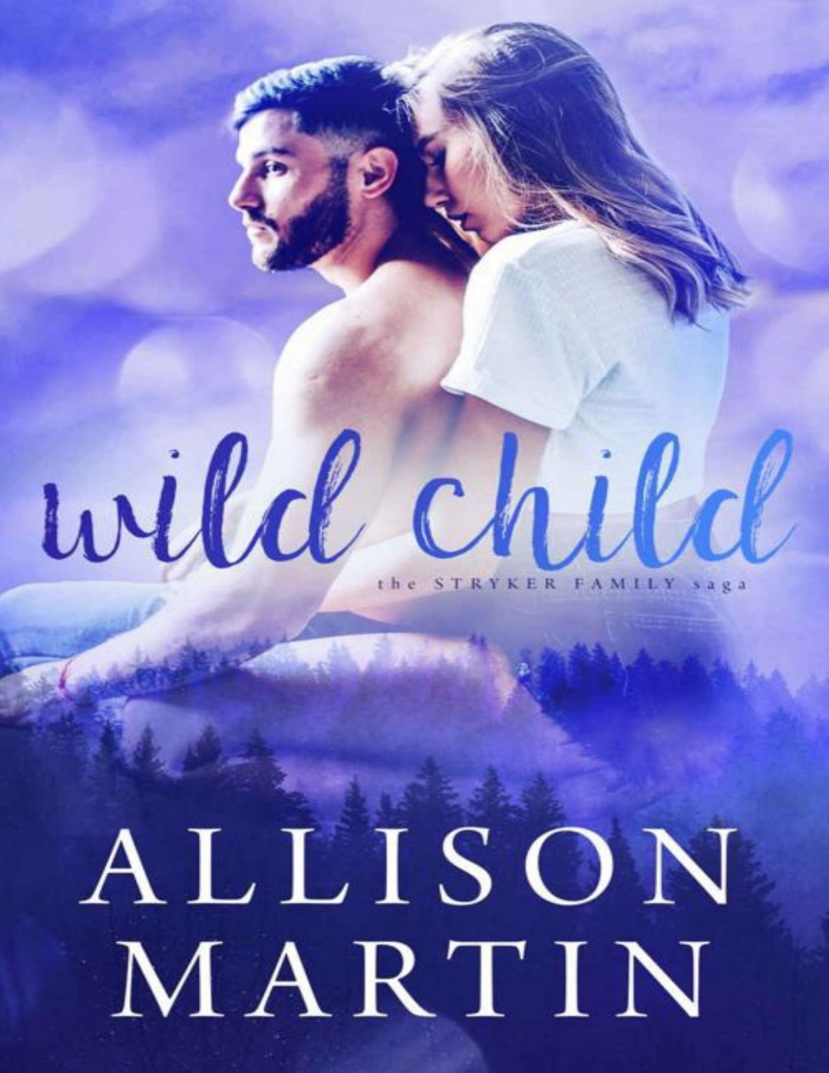 Wild Child The Stryker Family Saga Book 3 Allison Martin