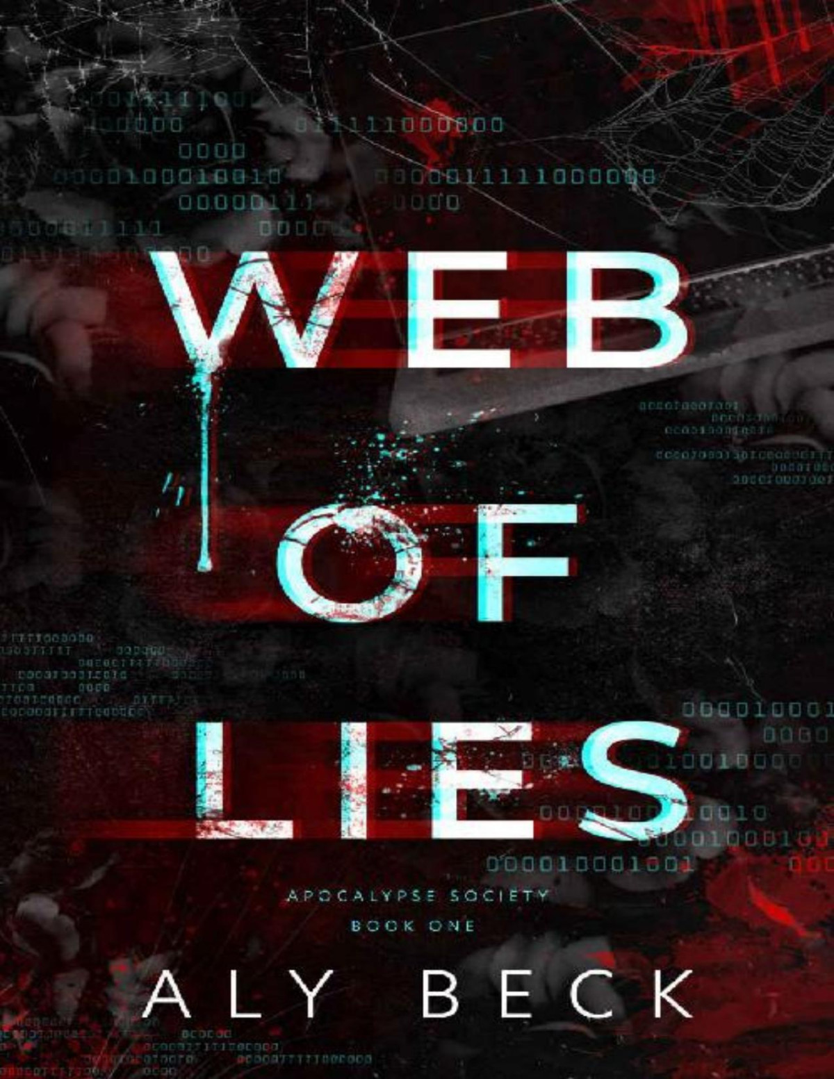 Web Of Lies Book 1 An Enemies To Lovers High School Reverse Harem The Apocalypse Society Aly Beck