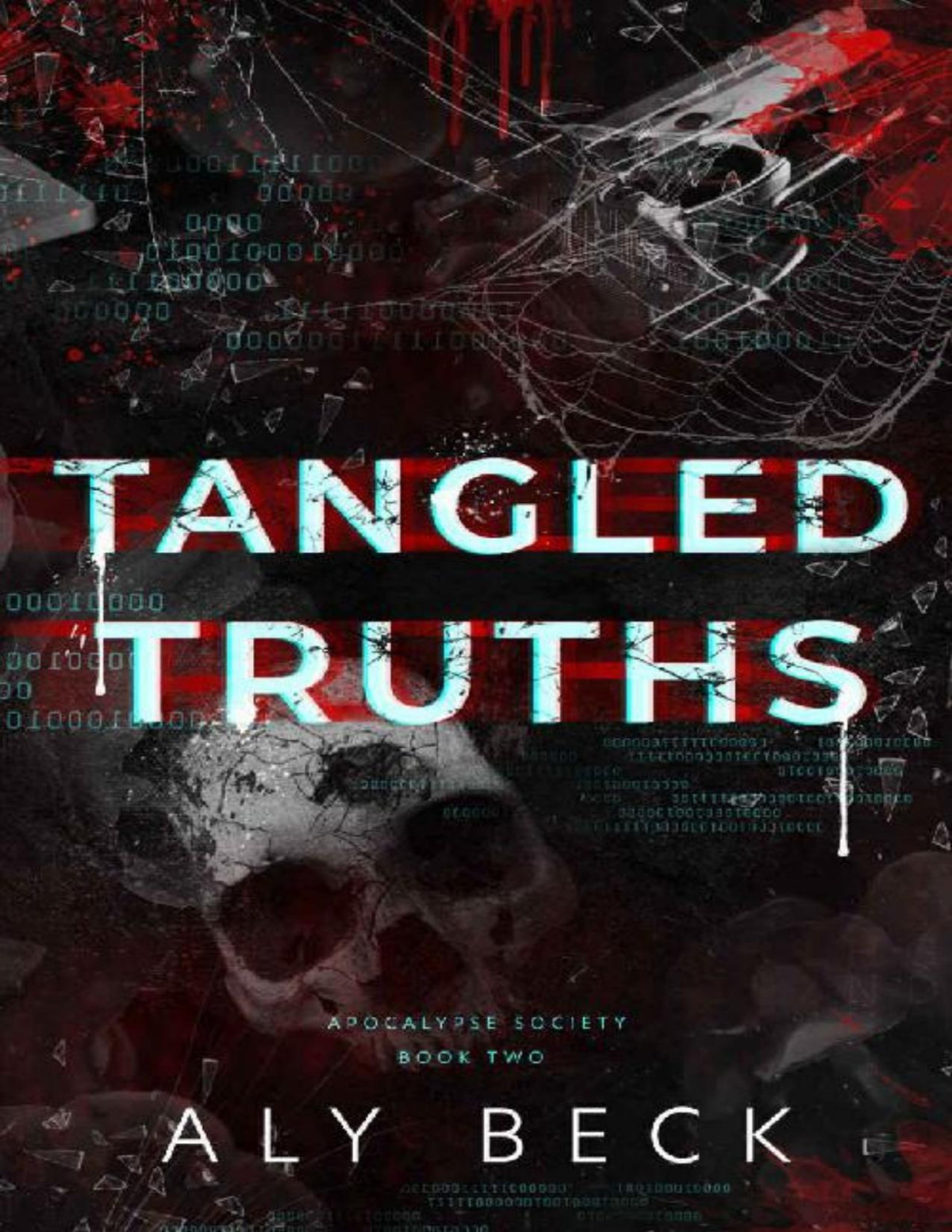 Tangled Truths An Enemies To Lovers High School Reverse Harem The Apocalypse Society Book 2 Aly Beck