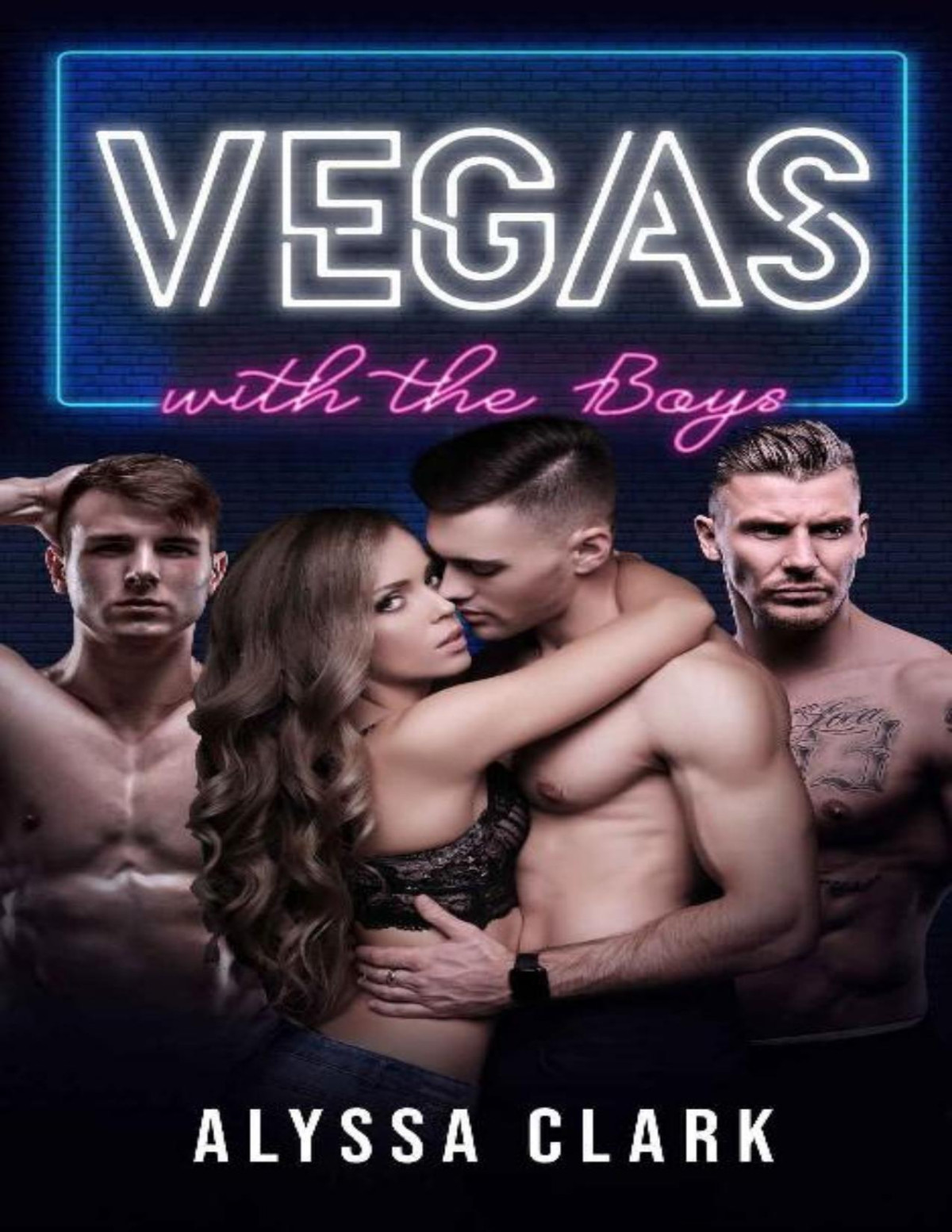 Vegas With The Boys Alyssa Clark