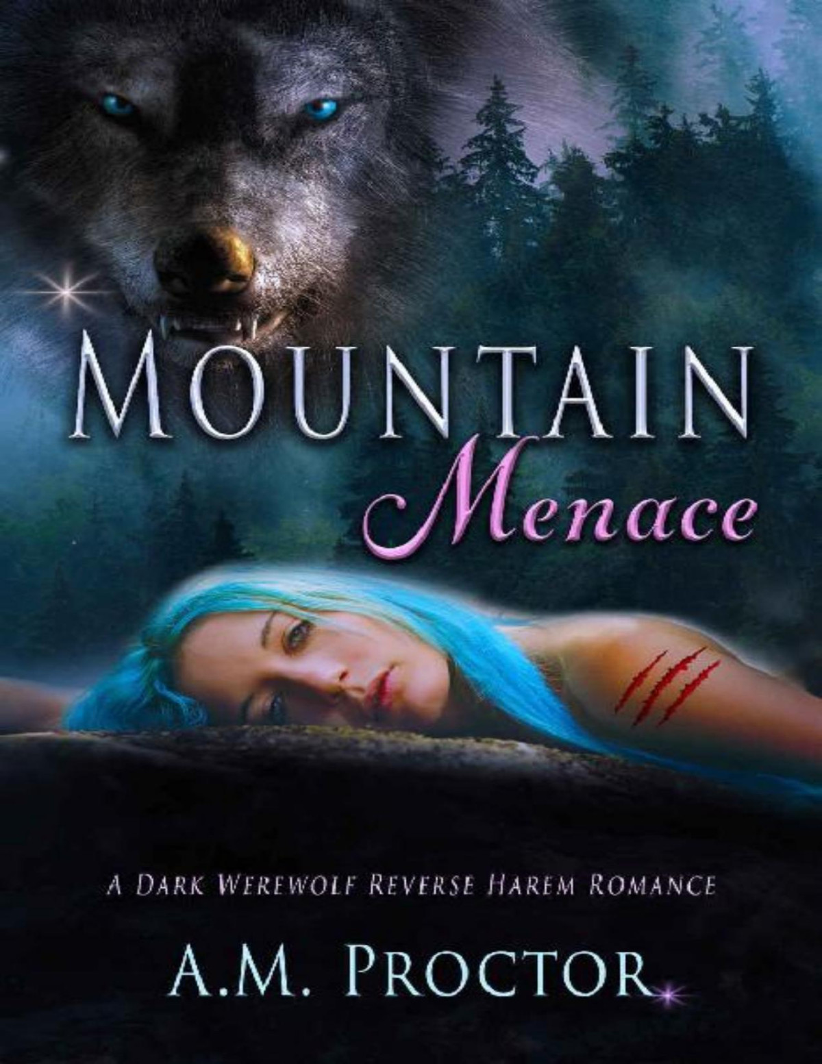 Mountain Menace A Dark Werewolf Reverse Harem Monster Romance Am Proctor