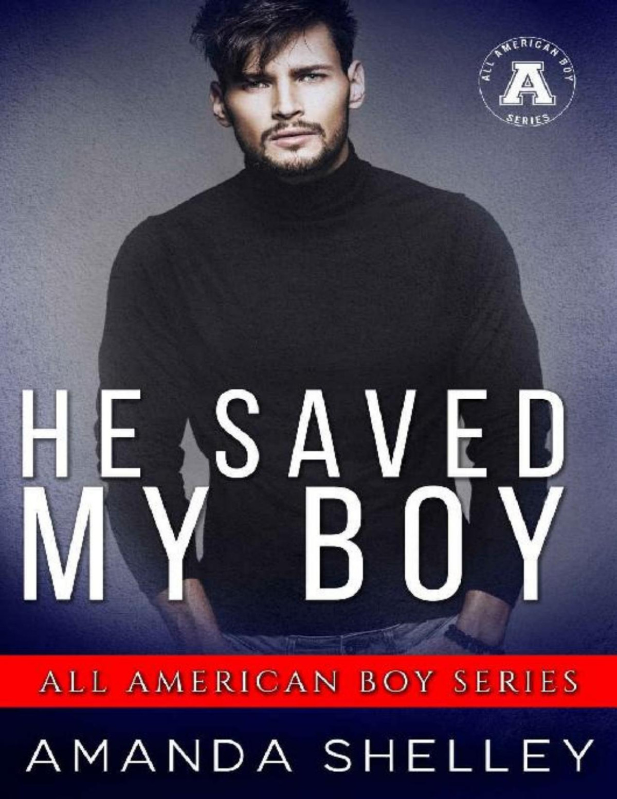 He Saved My Boy Amanda Shelley