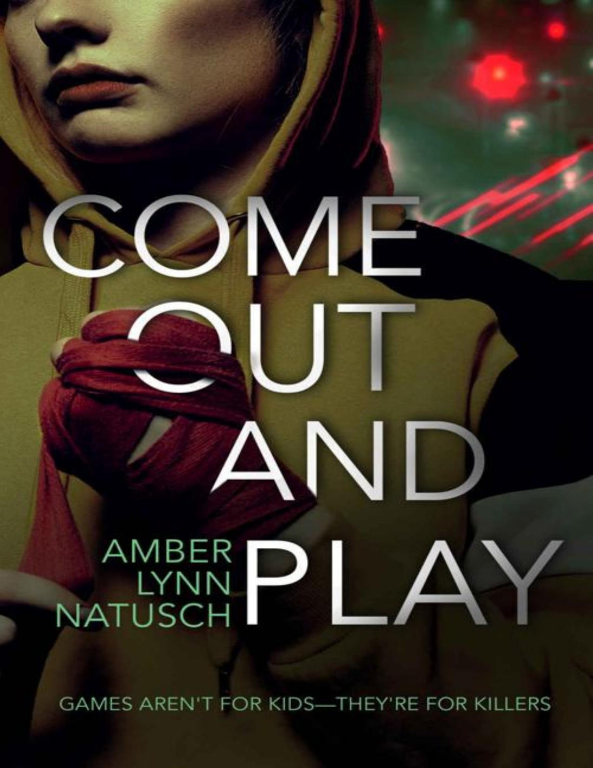 Come Out And Play Hometown Antihero Book 3 Amber Lynn Natusch