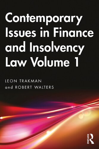 Contemporary Issues In Finance And Insolvency Law Volume 1 Leon Trakman