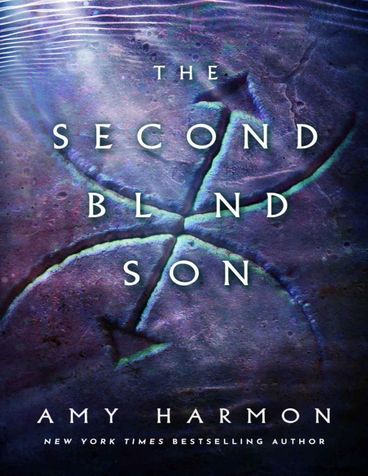 The Second Blind Son The Chronicles Of Saylok Amy Harmon
