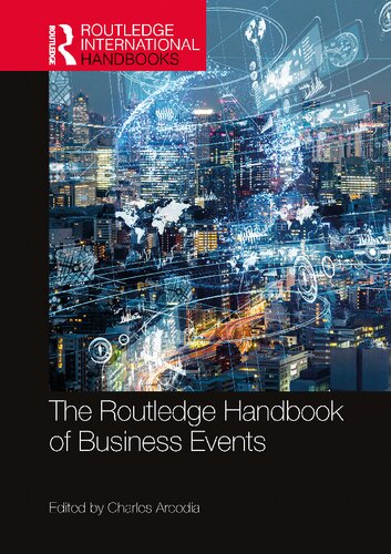 The Routledge Handbook Of Business Events Charles Arcodia