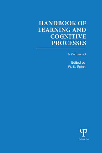 Handbook Of Learning And Cognitive Processes 6 Volume Set W K Estes